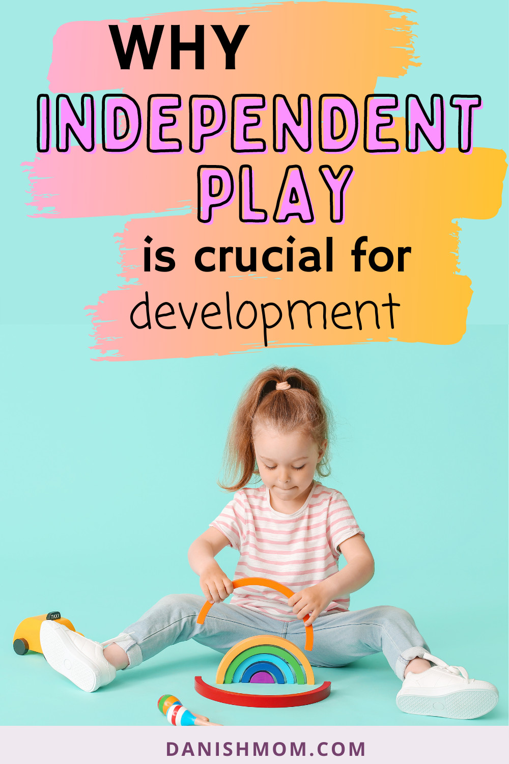 Discover the best possible ways to encourage independent play for toddlers and babies. Learn how it makes your child more independent, self-reliant and creative. Independent play | positive parenting | Nordic parenting | playtime | free play | unstructured play | parenting tips | let go of mom guilt | parenting advice | Danish parenting | mom hacks | playtime | toddler play | baby play #positiveparenting #nordicparenting