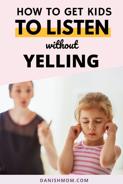 How to get kids to listen without yelling - Danish Mom